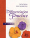 Differentiation in Practice: A Resource Guide for Differentiating Curriculum, Grades K-5 by Carol Ann Tomlinson, Caroline Cunningham Eidson, 9780871207609