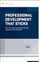 Professional Development That Sticks (How do I create meaningful learning experiences for educators? (ASCD Arias)) by Fred Ende, 9781416621935