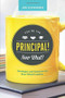 You're the Principal! Now What? (Strategies and Solutions for New School Leaders) by Jen Schwanke, 9781416622215