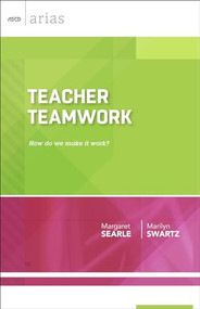 Teacher Teamwork (How do we make it work? (ASCD Arias)) by Margaret Searle, Marilyn Swartz, 9781416620662