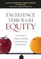 Excellence Through Equity (Five Principles of Courageous Leadership to Guide Achievement for Every Student) by Alan M. Blankstein, Pedro Noguera, Lorena Kelly, 9781416622505