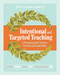 Intentional and Targeted Teaching (A Framework for Teacher Growth and Leadership) by Douglas Fisher, Nancy Frey, Stefani Arzonetti Hite, 9781416621119