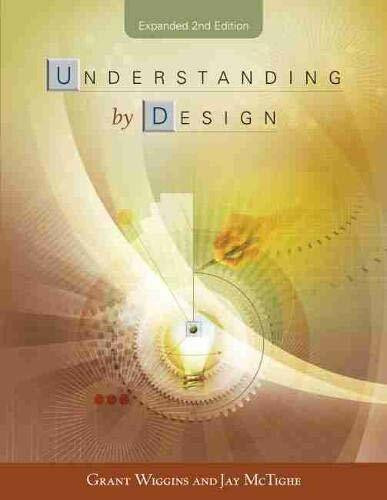 Understanding by Design by Grant Wiggins, Jay McTighe, 9781416600350