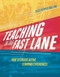Teaching in the Fast Lane (How to Create Active Learning Experiences) by Suzy Pepper Rollins, 9781416623380