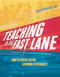 Teaching in the Fast Lane (How to Create Active Learning Experiences) by Suzy Pepper Rollins, 9781416623380