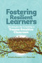 Fostering Resilient Learners (Strategies for Creating a Trauma-Sensitive Classroom) by Kristin Souers, Pete Hall, 9781416621072
