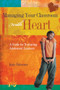 Managing Your Classroom with Heart (A Guide for Nurturing Adolescent Learners) by Katy Ridnouer, 9781416604624