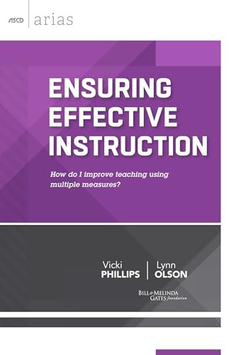 Ensuring Effective Instruction (How do I improve teaching using multiple measures? (ASCD Arias)) by Vicki Phillips, Lynn Olson, 9781416618249