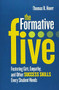 The Formative Five (Fostering Grit, Empathy, and Other Success Skills Every Student Needs) by Thomas R. Hoerr, 9781416622697