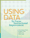 Using Data to Focus Instructional Improvement by Cheryl James-Ward, Douglas Fisher, Nancy Frey, Diane Lapp, 9781416614845