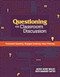 Questioning for Classroom Discussion (Purposeful Speaking, Engaged Listening, Deep Thinking) by Jackie Acree Walsh, Beth Dankert Sattes, 9781416620983