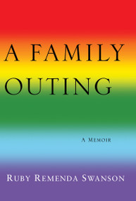 A Family Outing by Ruby Remenda Swanson, 9781770864764