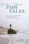 Martha's Vineyard Fish Tales (How to Catch Fish, Rake Clams, and Jig Squid, with Entertaining Tales About the Sometimes Crazy Pursuit of Fish) by Nelson Sigelman, 9780811738002