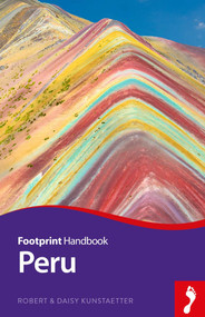Peru Handbook - 9781911082552 by Robert Kunstaetter, Daisy Kunstaetter, 9781911082552