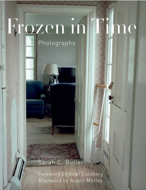 Frozen in Time (Photographs) by Vicki Goldberg, Alison Morley, Sarah C. Butler, 9781943876280
