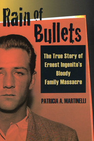 Rain of Bullets by Patricia A. Martinelli, 9780811736305