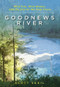 Goodnews River (Wild Fish, Wild Waters, and the Stories We Find There) by Scott Sadil, 9780811738064