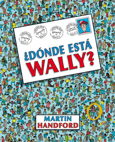¿Dónde está Wally? / ¿Where's Waldo? (Spanish Edition) by Martin Handford, 9788415579700