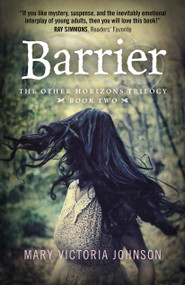 Barrier (The Other Horizons Trilogy - Book Two) by Mary Victoria Johnson, 9781785354281