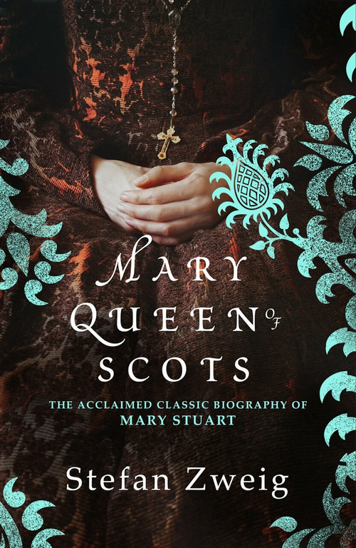 Mary Queen of Scots - 9781782275459 by Stefan Zweig, Eden Paul, Cedar Paul, 9781782275459