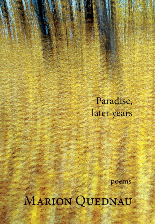 Paradise, Later Years by Marion Quednau, 9781987915839