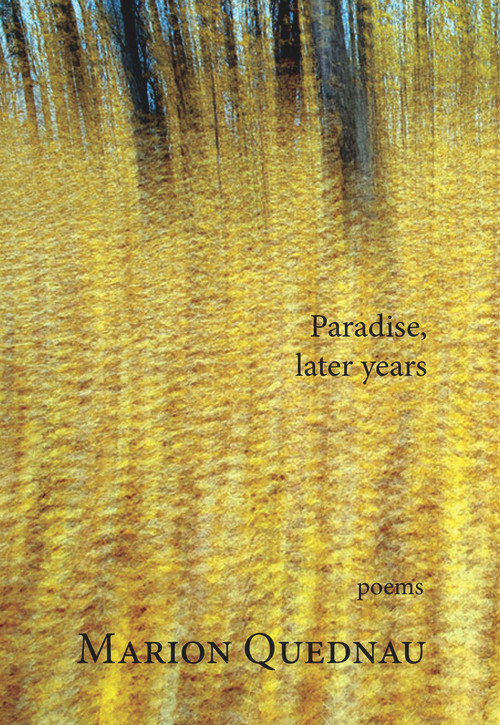 Paradise, Later Years by Marion Quednau, 9781987915839