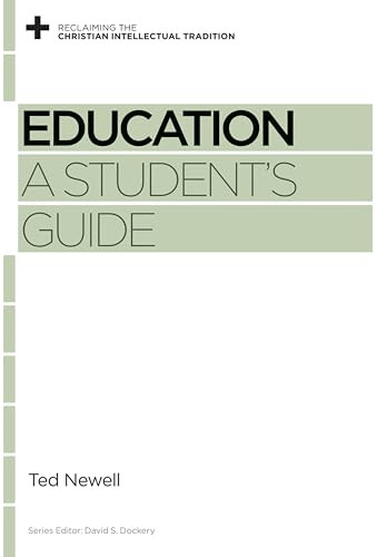Education (A Student's Guide) by Ted Newell, David S. Dockery, 9781433554933
