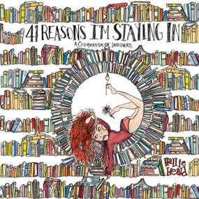 41 Reasons I'm Staying In (A Celebration of Introverts) by Hallie Heald, 9780062749895