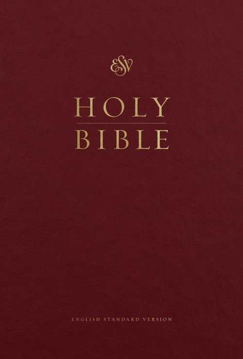 ESV Pew and Worship Bible, Large Print (Hardcover, Burgundy) by , 9781433563515
