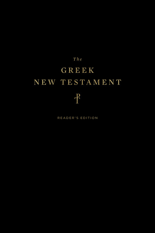 The Greek New Testament, Produced at Tyndale House, Cambridge, Reader's Edition (Hardcover) by , 9781433564154