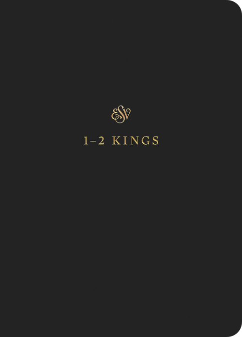 ESV Scripture Journal (1-2 Kings (Paperback)) by , 9781433546419