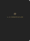 ESV Scripture Journal: 1-2 Chronicles (1-2 Chronicles), 9781433546426