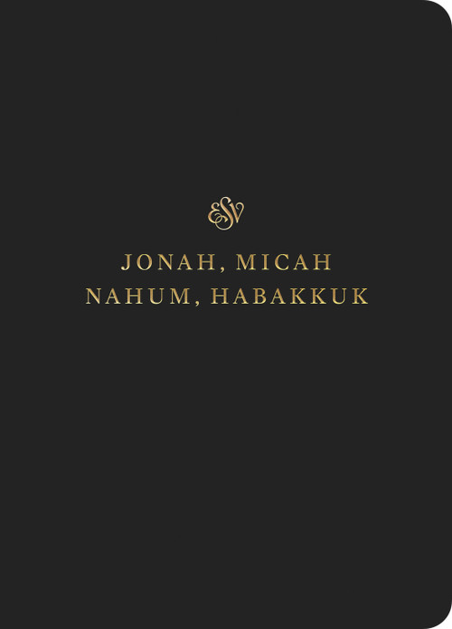 ESV Scripture Journal (Jonah, Micah, Nahum, and Habakkuk (Paperback)) by , 9781433546785