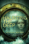 Haunting the Deep - 9780553539547 by Adriana Mather, 9780553539547