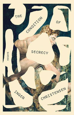 Condition of Secrecy by Inger Christensen, Susanna Nied, 9780811228114