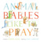 Animal Babies Like to Play by Jennifer Adams, Mary Lundquist, 9780062394477