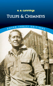 Tulips & Chimneys by E.E. Cummings, 9780486826912