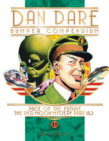 Dan Dare: Complete Collection: Vol. 1: The Venus Campaign by Frank Hampson, 9781785862922