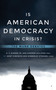 Is American Democracy in Crisis? (The Munk Debates) by E.J. Dionne Jr., Andrew Sullivan, Newt Gingrich, Kimberley Strassel, 9781487004514