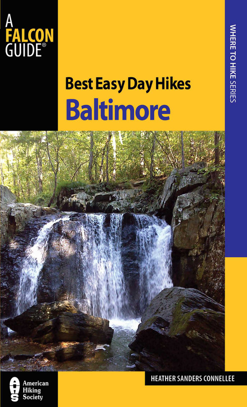 Best Easy Day Hikes Baltimore by Heather Sanders Connellee, 9780762769902