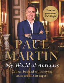 Paul Martin (My World Of Antiques) by Paul Martin, 9781786064752