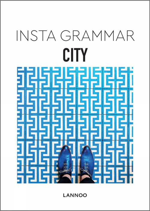 Insta Grammar: City by Irene Schampaert, 9789401436915