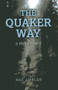 The Quaker Way (A Rediscovery) by Rex Ambler, 9781780996578