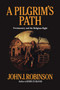 A Pilgrim's Path (Freemasonry and the Religious Right) by John J. Robinson, 9780871317322