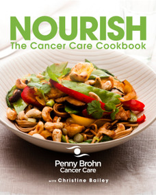 Nourish (The Cancer Care Cookbook) by Penny Brohn, Christine Bailey, 9781848990760
