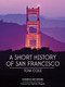 A Short History of San Francisco by Tom Cole, Malcolm Margolin, 9781597142731