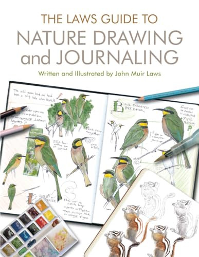 The Laws Guide to Nature Drawing and Journaling by John Muir Laws, 9781597143158