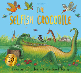 Selfish Crocodile Anniversary Edition by Faustin Charles, Michael Terry, 9781408885253