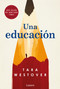 Una educación / Educated: A Memoir (Spanish Edition) by Tara Westover, 9781949061499