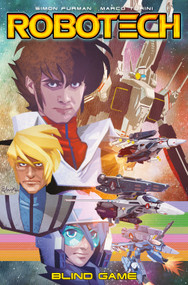 Robotech Vol. 3: Blind Game by Simon Furman, Marco Turini, 9781785865473